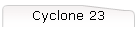 Cyclone 23